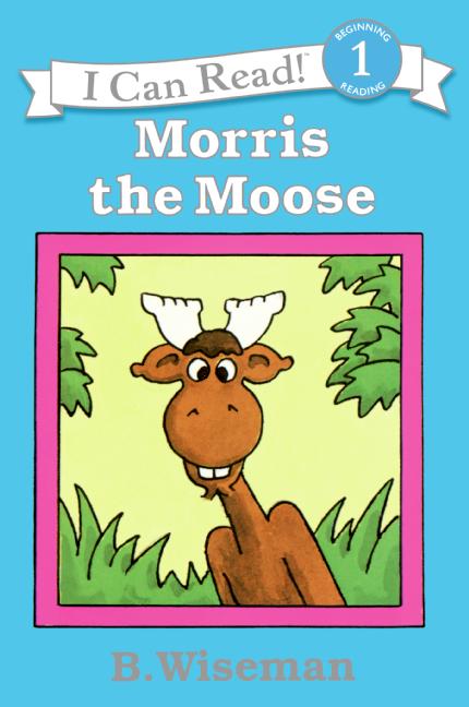Morris The Moose I Can Read Books